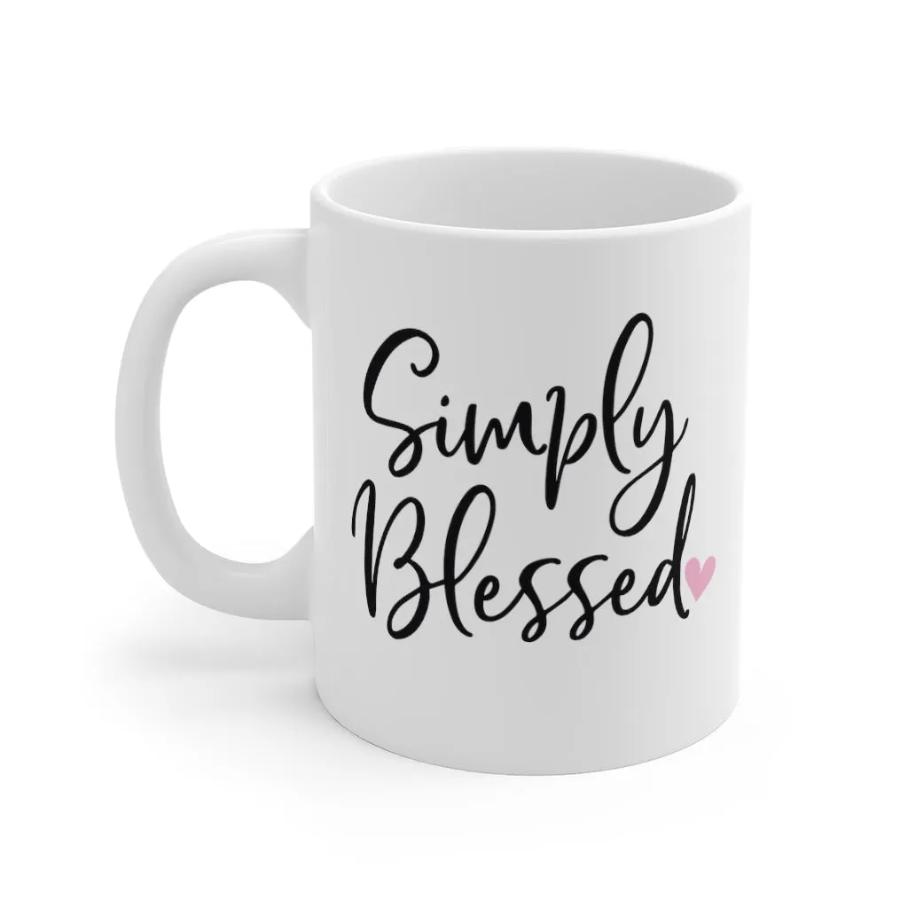 Simply Blessed.. Mug